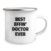 Funny Doctor Gifts from Friends for Graduation Unique Doctor Camping Mug, 'Best Effin' Doctor Ever' Quote, 12 oz Stainless Steel with Enamel Finish - Image 2
